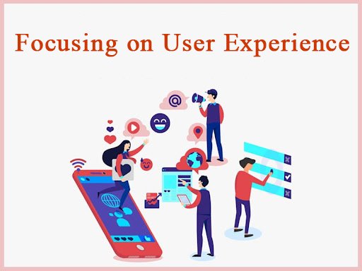 Focusing on User Experience