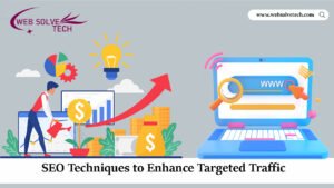 SEO Techniques to Enhance Targeted Traffic